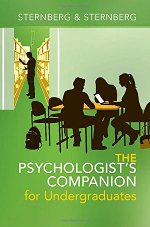 The Psychologist's Companion for Undergraduates: A Guide to Success for College Students,Used