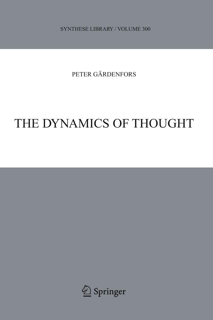 The Dynamics of Thought (Synthese Library, 300),Used