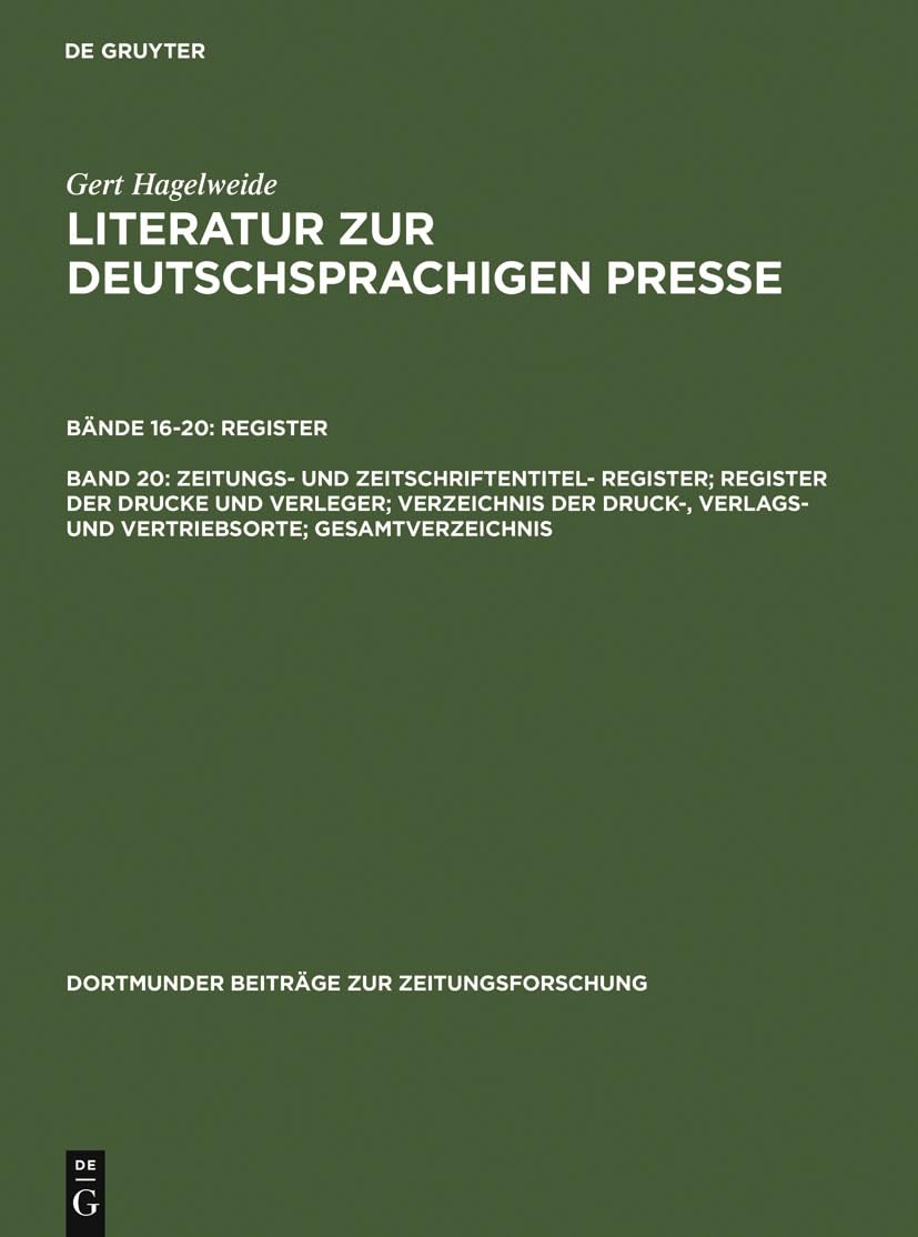 Zeitungs und Zeitschriftentitel Register; Register der Drucke und Verleger; Verzeichnis der Druck, Verlags und Vertriebsorte,Used