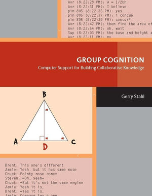 Group Cognition: Computer Support for Building Collaborative Knowledge (Acting with Technology),Used