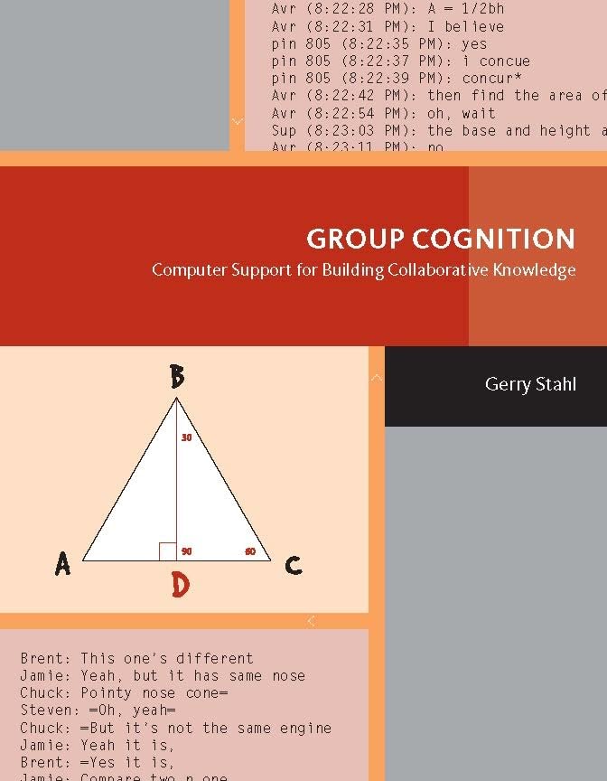 Group Cognition: Computer Support for Building Collaborative Knowledge (Acting with Technology),Used