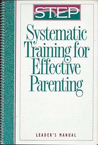 Systematic Training for Effective Parenting Leader's Manual,Used