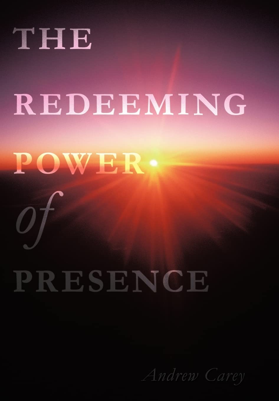 The Redeeming Power Of Presence,Used