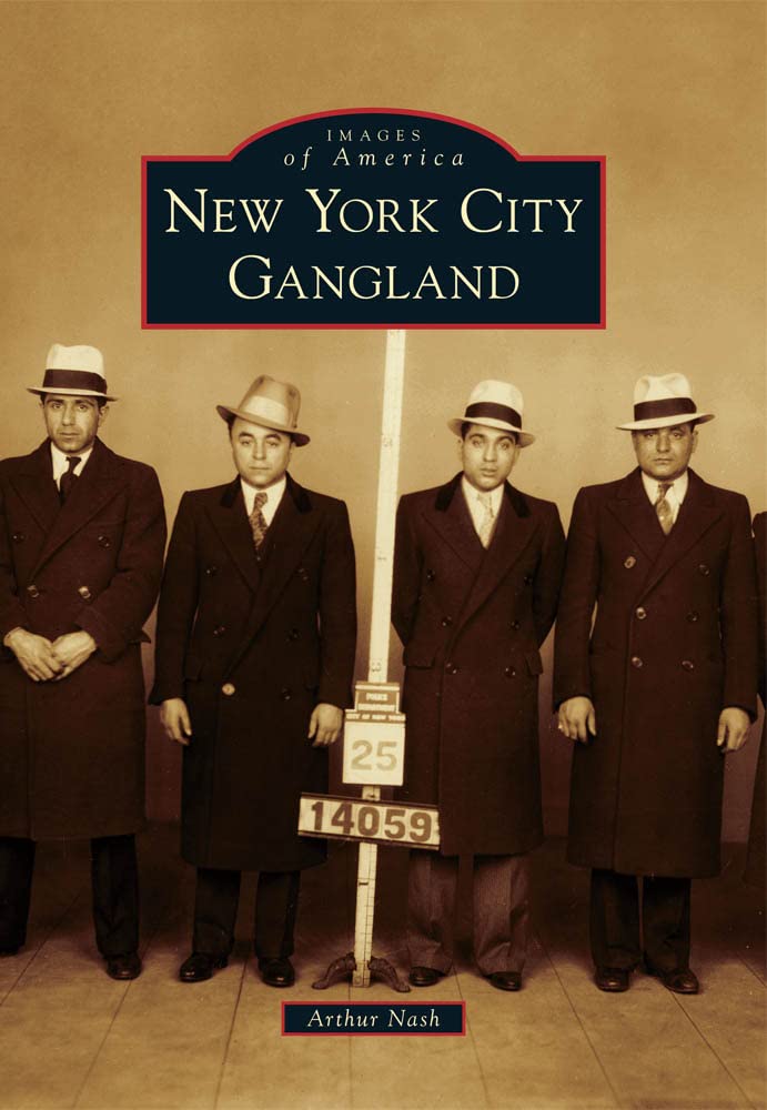 New York City Gangland (Images of America),New