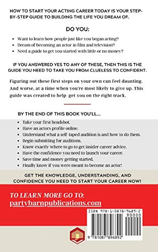 How To Start Your Acting Career Today: The 7 Free Steps To Take Now To Follow Your Dreams & Get Auditions for Roles in Film & Te,Used