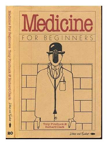 Medicine For Beginners (A Writers And Readers Documentary Comic Book)