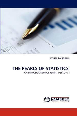 THE PEARLS OF STATISTICS: AN INTRODUCTION OF GREAT PERSONS,Used