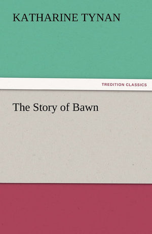 The Story of Bawn,Used
