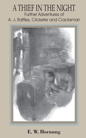 Thief in the Night: Further Adventures of A. J. Raffles, Cricketer and Cracksman, A,Used