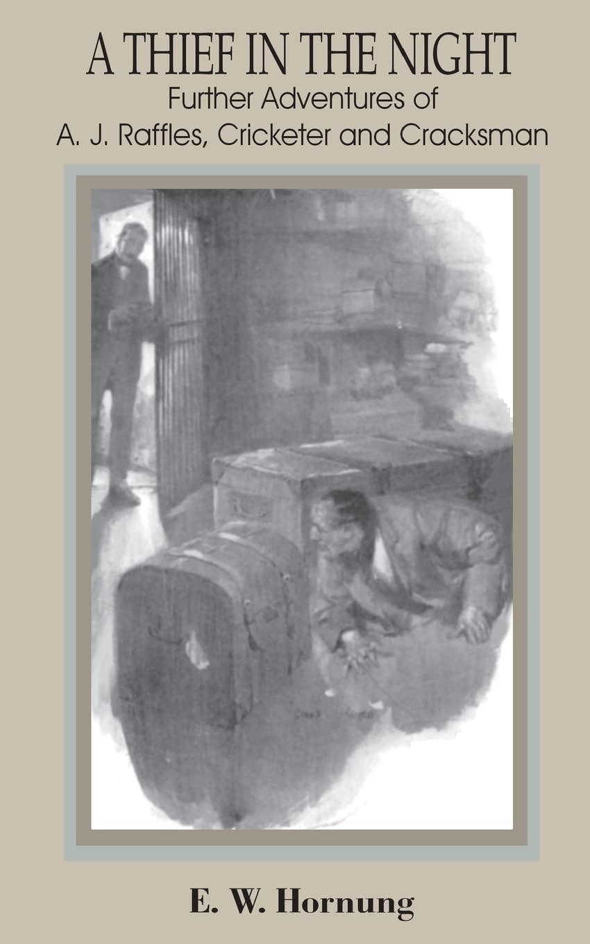 Thief in the Night: Further Adventures of A. J. Raffles, Cricketer and Cracksman, A,Used