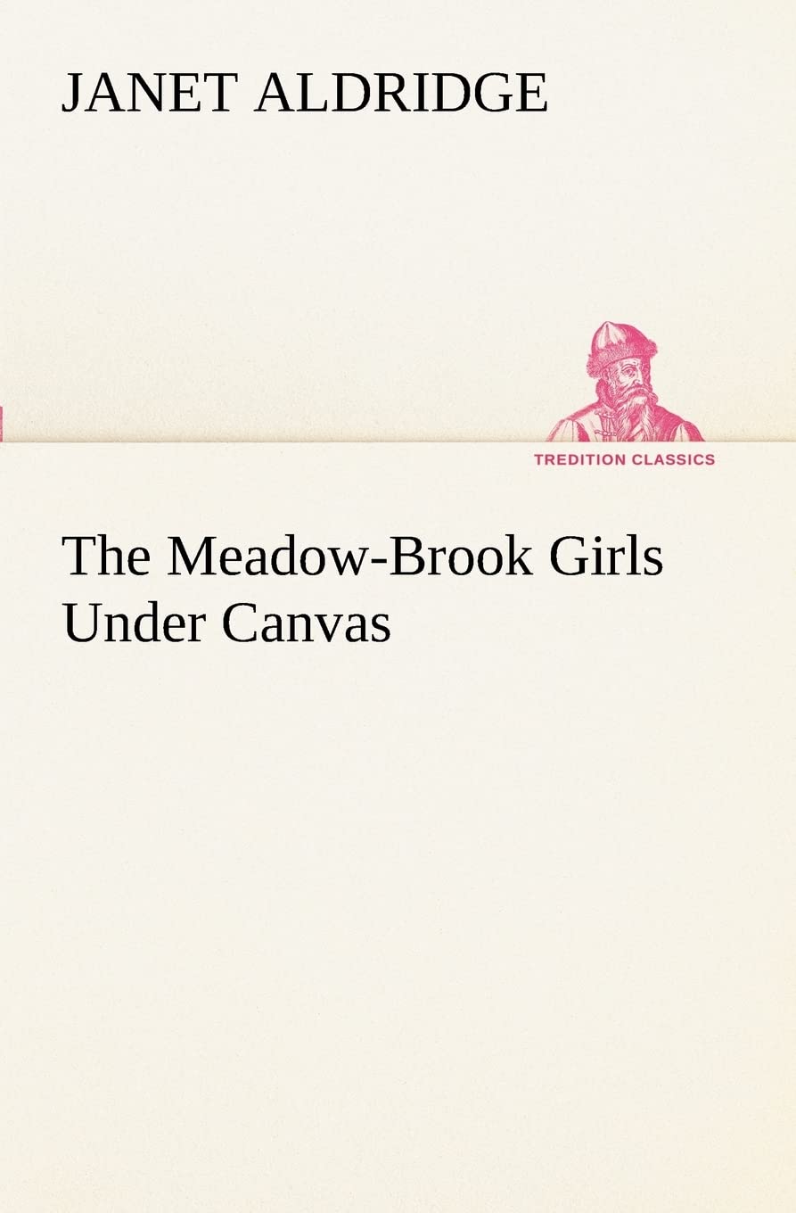 The MeadowBrook Girls Under Canvas,Used