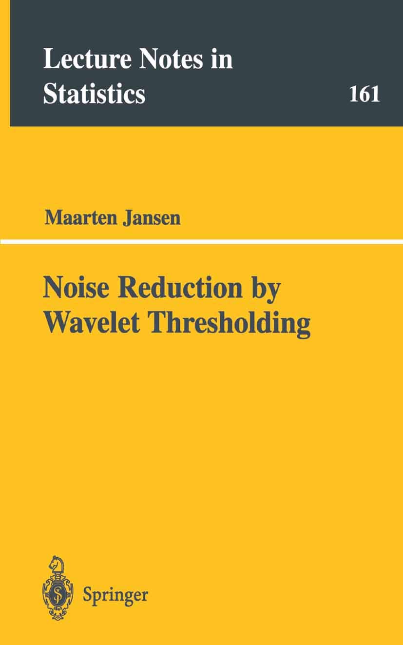 Noise Reduction by Wavelet Thresholding (Lecture Notes in Statistics, 161),Used