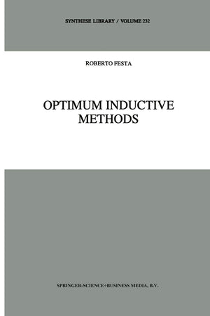 Optimum Inductive Methods: A Study in Inductive Probability, Bayesian Statistics, and Verisimilitude (Synthese Library, 232),Used