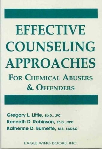Effective Counseling Approaches For Chemical Abusers & Offenders,New
