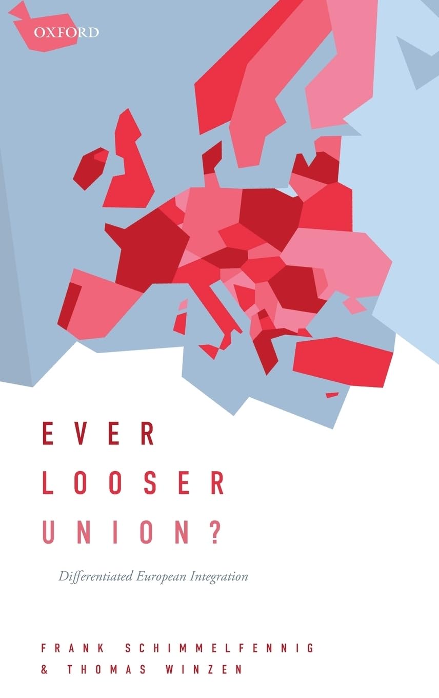 Ever Looser Union?: Differentiated European Integration,Used