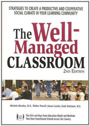 The Wellmanaged Classroom: Strategies to Create a Productive and Cooperative Social Climate in Your Learning Community,Used