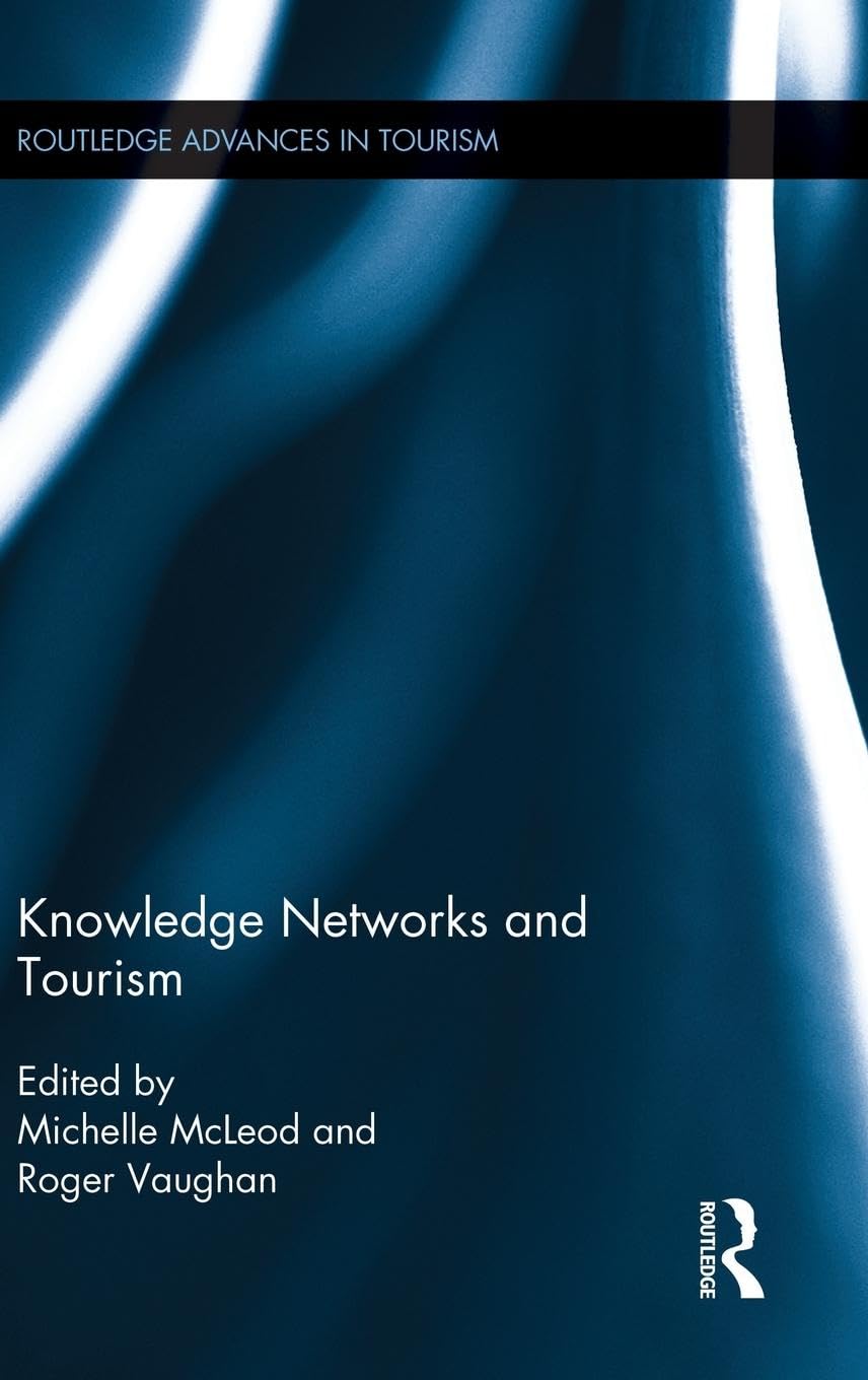 Knowledge Networks and Tourism (Routledge Advances in Tourism),Used