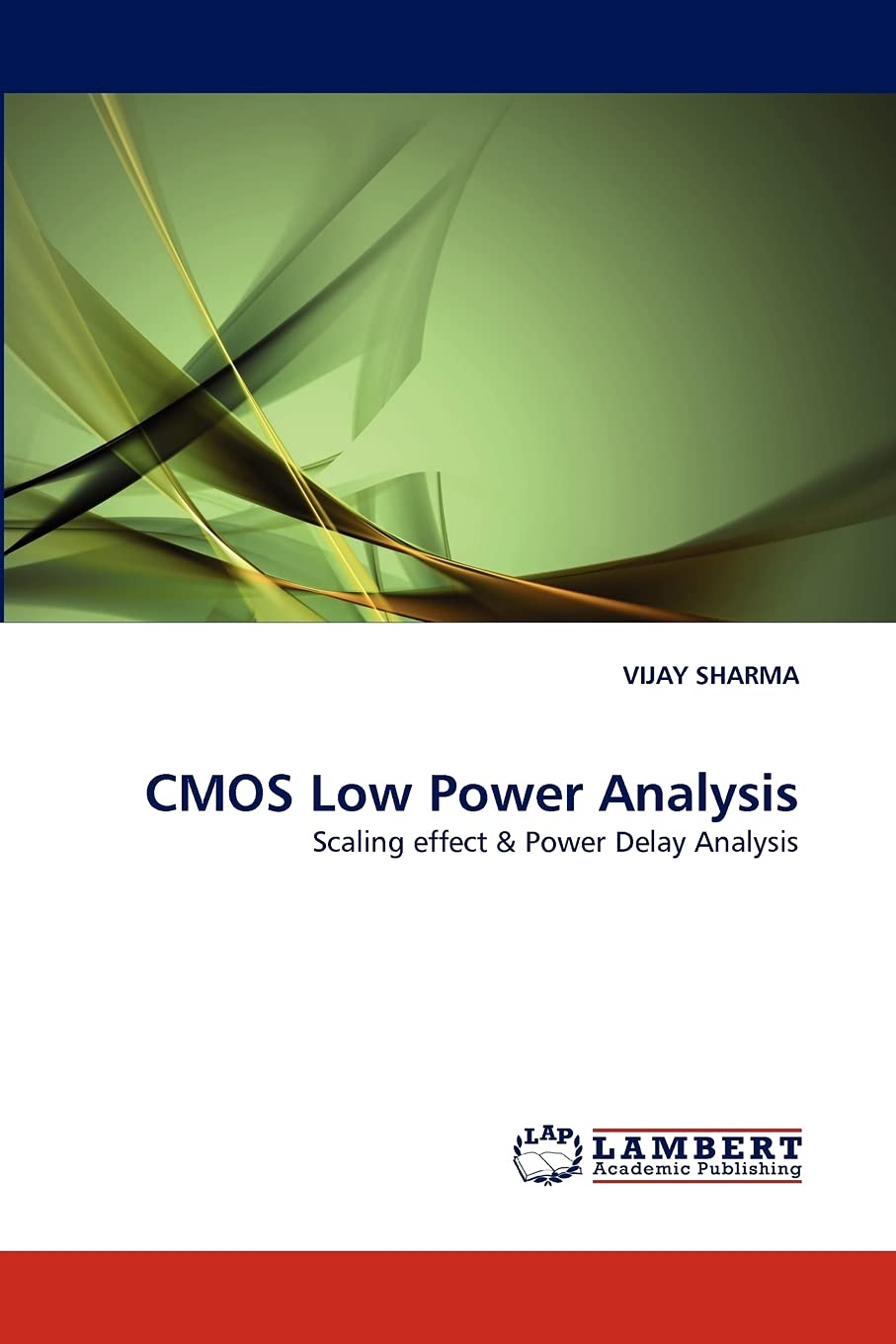 CMOS Low Power Analysis: Scaling effect & Power Delay Analysis,Used