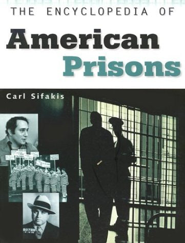 The Encyclopedia of American Prisons (Facts on File Crime Library),Used