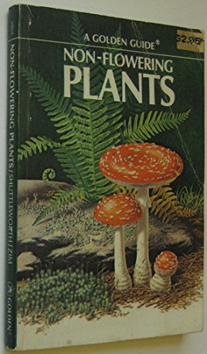 Nonflowering Plants (A Golden Guide),New