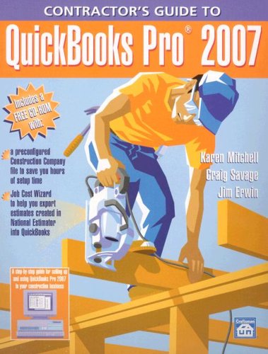 Contractor's Guide to Quickbooks Pro 2007,Used