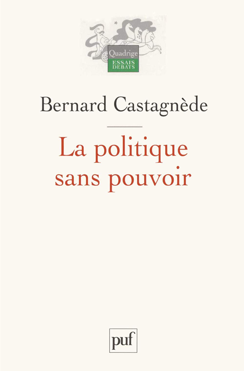 La politique sans pouvoir,Used