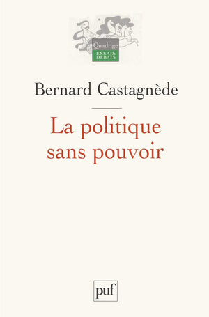 La politique sans pouvoir,Used