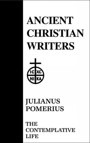 The Contemplative Life (De Vita Contemplativa) [Ancient Christian Writers  Volume 4],Used