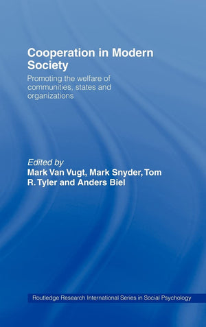 Cooperation In Modern Society: Promoting The Welfare Of Communities, States And Organizations (Routledge Research International ,Used