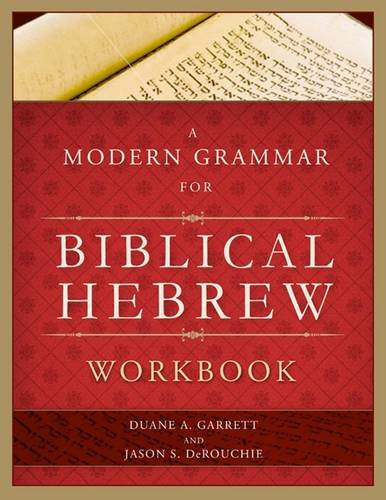 A Modern Grammar For Biblical Hebrew Workbook,New