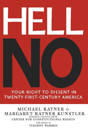 Hell No: Your Right to Dissent in 21stCentury America,Used