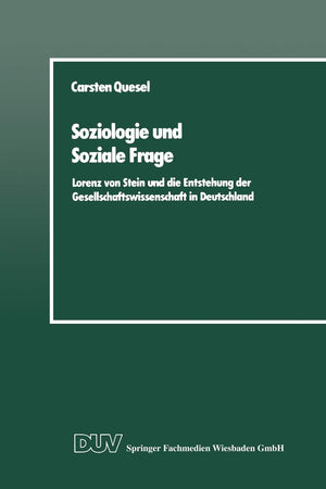Soziologie und Soziale Frage: Lorenz von Stein und die Entstehung der Gesellschaftswissenschaft in Deutschland (German Edition),Used