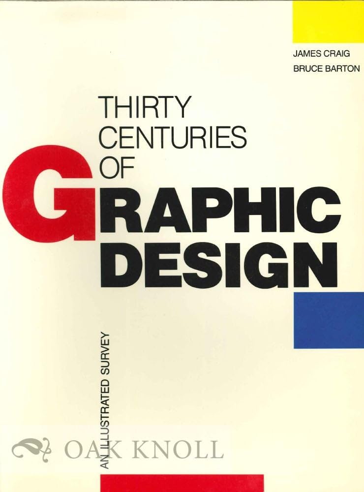 Thirty Centuries Graph Design: An Illustrated Survey,Used