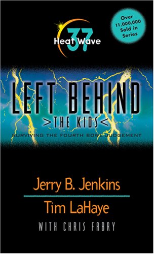 Heat Wave: Surviving The Fourth Bowl Judgment (Left Behind: The Kids),New