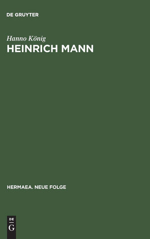 Heinrich Mann: Dichter und Moralist (Hermaea. Neue Folge, 31) (German Edition),Used