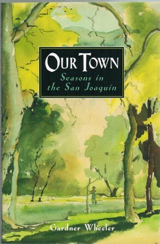 Our town: Seasons in the San Joaquin,Used