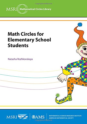 Math Circles for Elementary School Students (MSRI Mathematical Circles Library) (MSRI Mathematical Circles Library, 13),Used