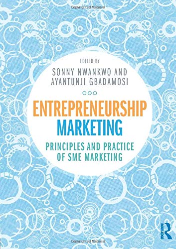 Entrepreneurship Marketing: Principles And Practice Of Sme Marketing,New