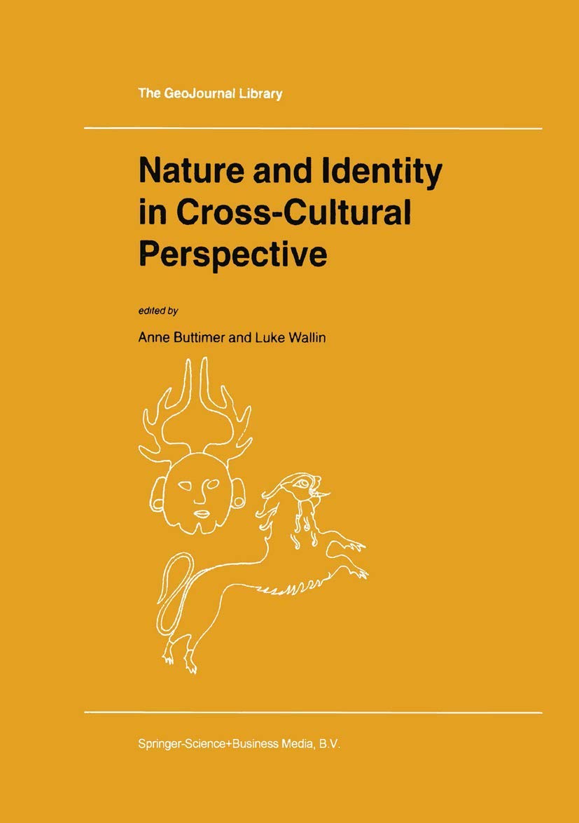 Nature and Identity in CrossCultural Perspective (GeoJournal Library, 48),Used