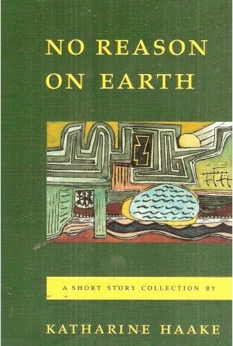No reason on earth: A short story collection,Used