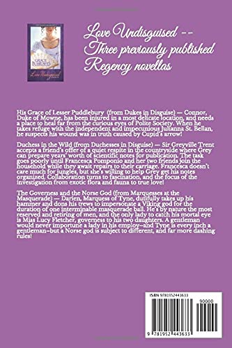 Love Undisguised: Three PREVIOUSLY PUBLISHED Regency Novellas,Used
