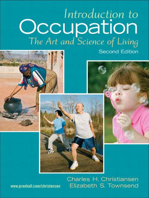 Introduction To Occupation: The Art Of Science And Living (2Nd Edition)