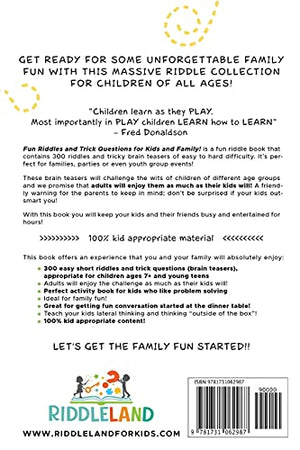 Fun Riddles & Trick Questions For Kids And Family: 300 Riddles And Brain Teasers That Kids And Family Will Enjoy  Ages 79 812