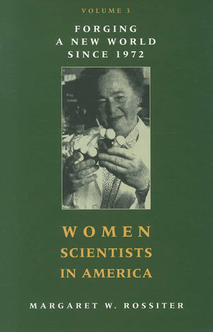 Women Scientists in America: Forging a New World since 1972 (Volume 3),Used