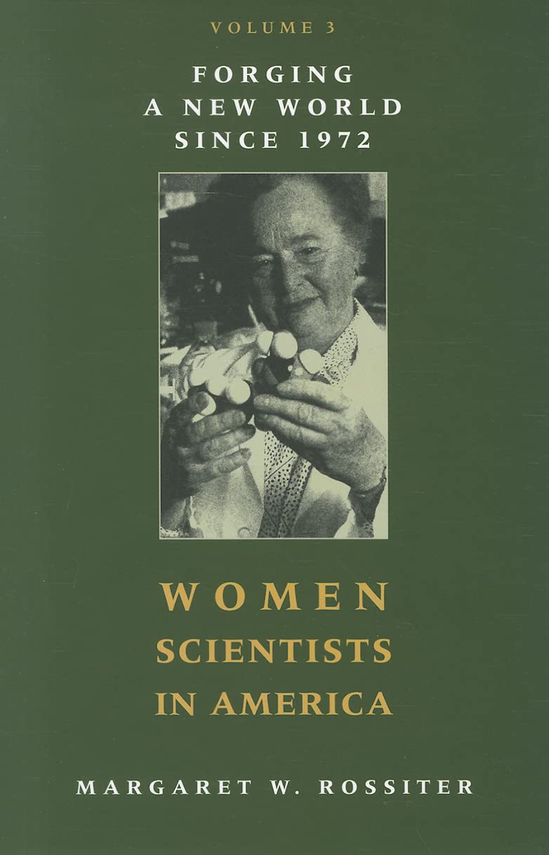 Women Scientists in America: Forging a New World since 1972 (Volume 3),Used