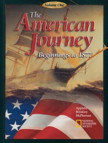 The American Journey: Beginnings To 1877,New