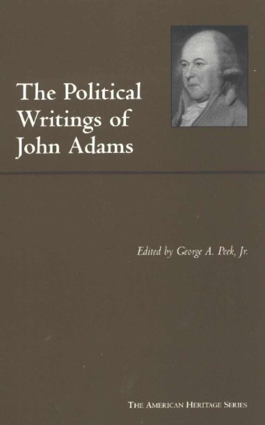 The Political Writings Of John Adams (The American Heritage Series)-new