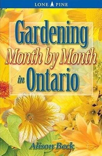 Gardening Month by Month in Ontario,Used