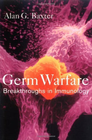 Germ Warfare: Breakthroughs in Immunology,Used