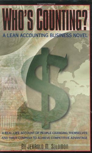 Who's Counting? A Lean Accounting Business Novel (Winner of the Shingo Prize for Manufacturing Excellence),New